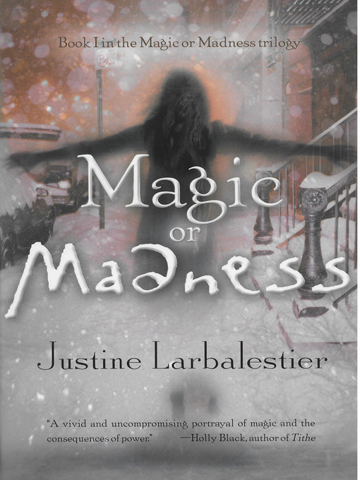 Title details for Magic or Madness by Justine Larbalestier - Available